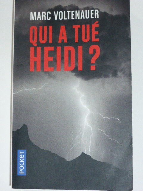 Qui a tué Heidi Marc Voltenauer pocket 2 Rueil-Malmaison (92)