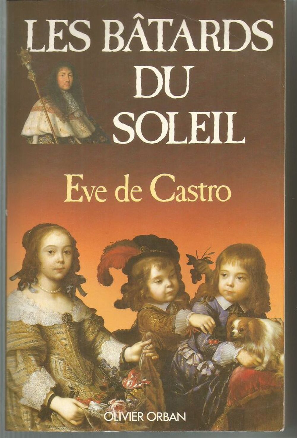Eve de CASTRO : les b&acirc;tards du soleil Livres et BD