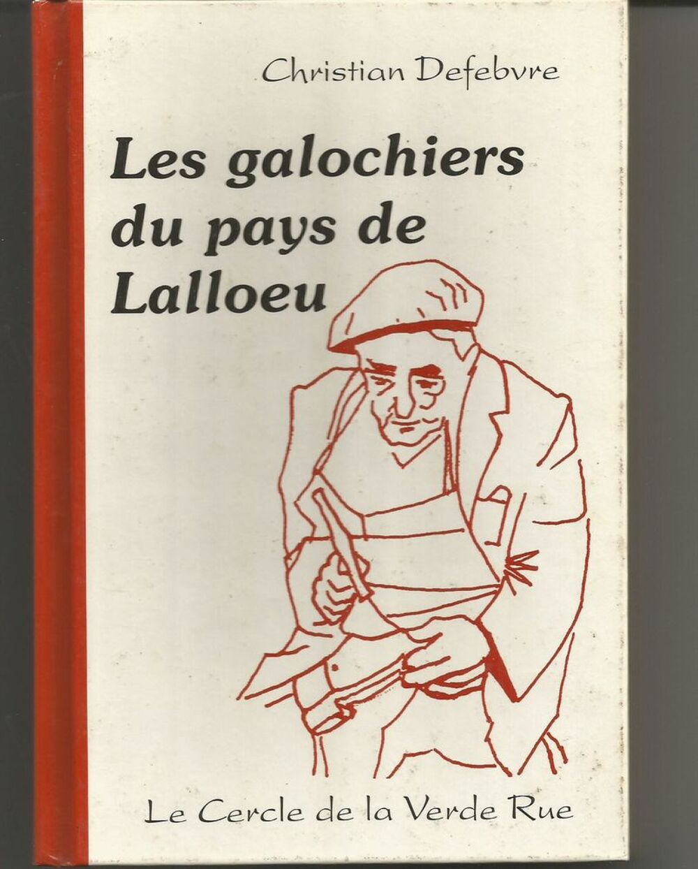 Christian DEFEBVRE Les galochiens du pays de Lalloeu Livres et BD