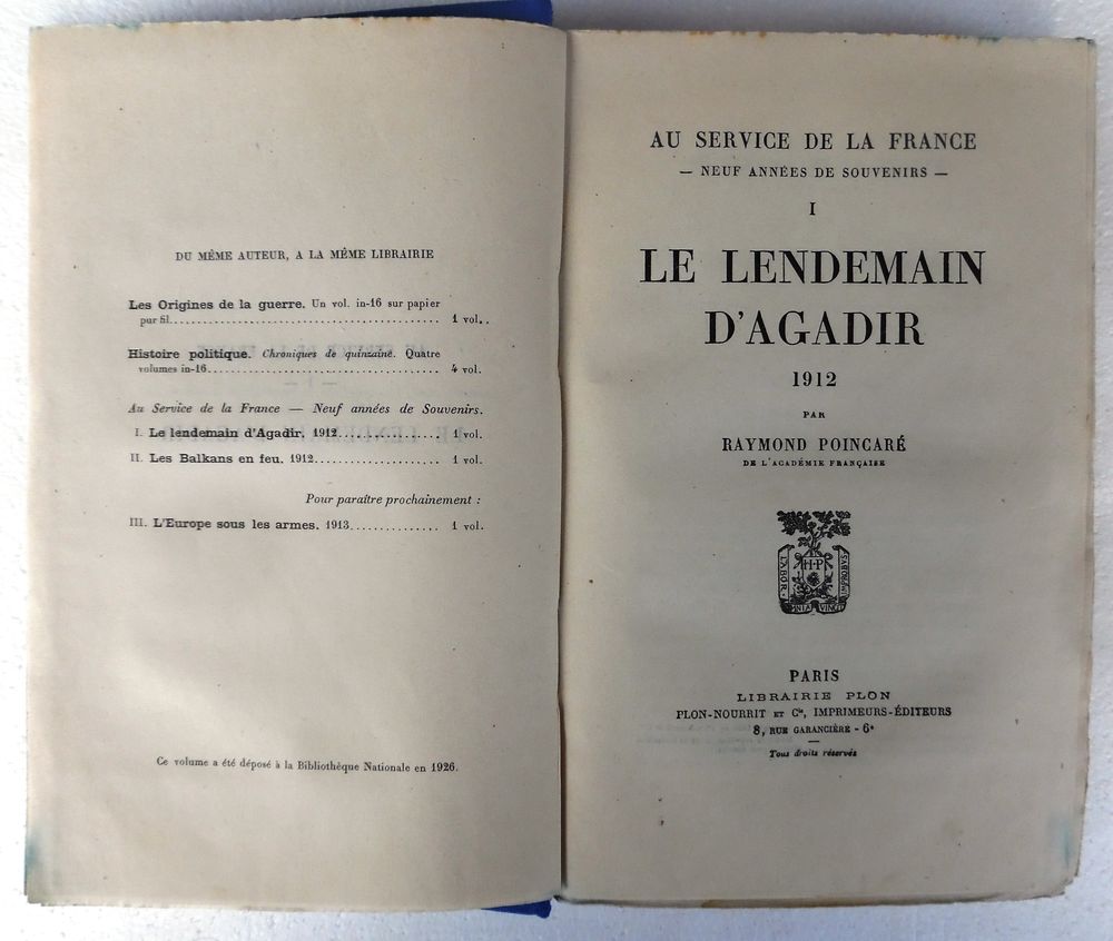 LE LENDEMAIN D'AGADIR Raymond Poincar&eacute; l'acad&eacute;mie Fran&ccedil;aise Livres et BD