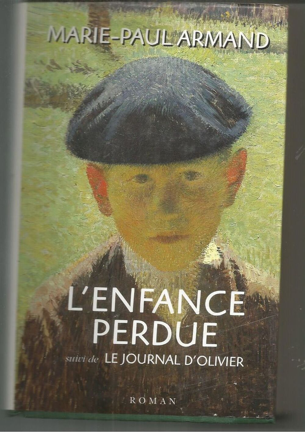 Marie Paule ARMAND : l'enfance perdue suivi de Le journal d'Olivier Livres et BD