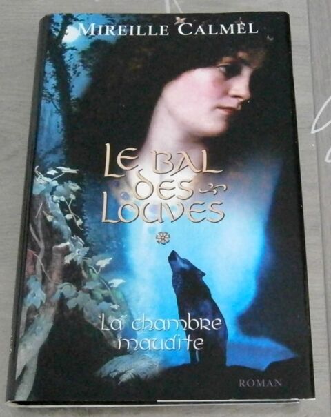 Mireille CALMEL. Le Bal des Louves neuf Saint-Yrieix-sur-Charente (16)