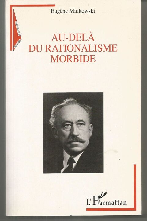 Eug�ne MINKOWSKI Au-del� du rationalisme morbide 20 Montauban (82)