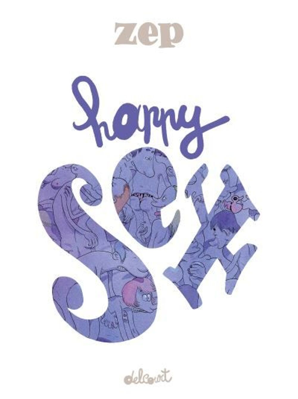 BD - Happy Sex - Zep Livres et BD