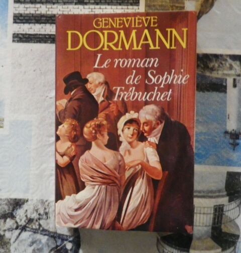 LE ROMAN DE SOPHIE TREBUCHET de Genevi�ve DORMANN 3 Bubry (56)