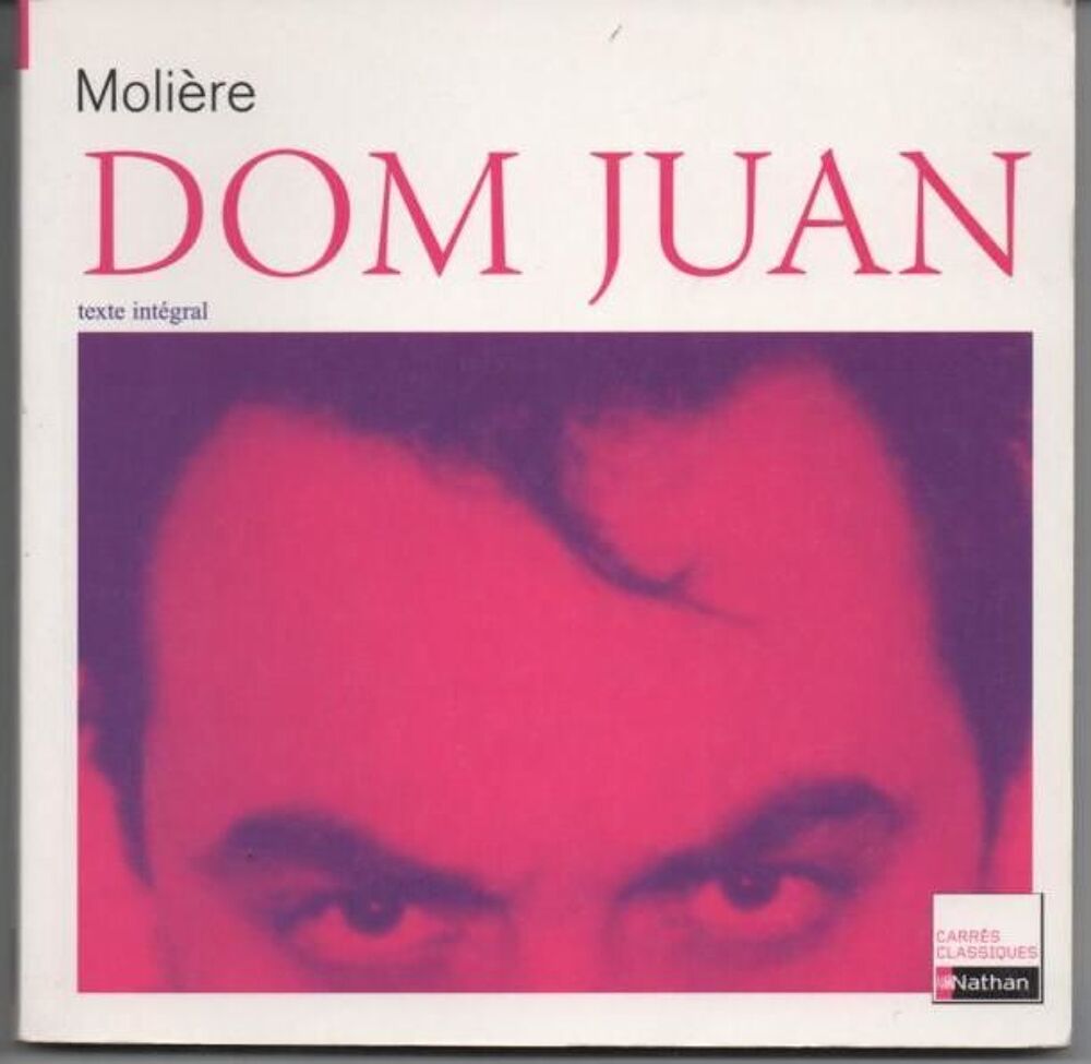 MOLIERE : Dom Juan - Carr&eacute;s classiques NATHAN Livres et BD
