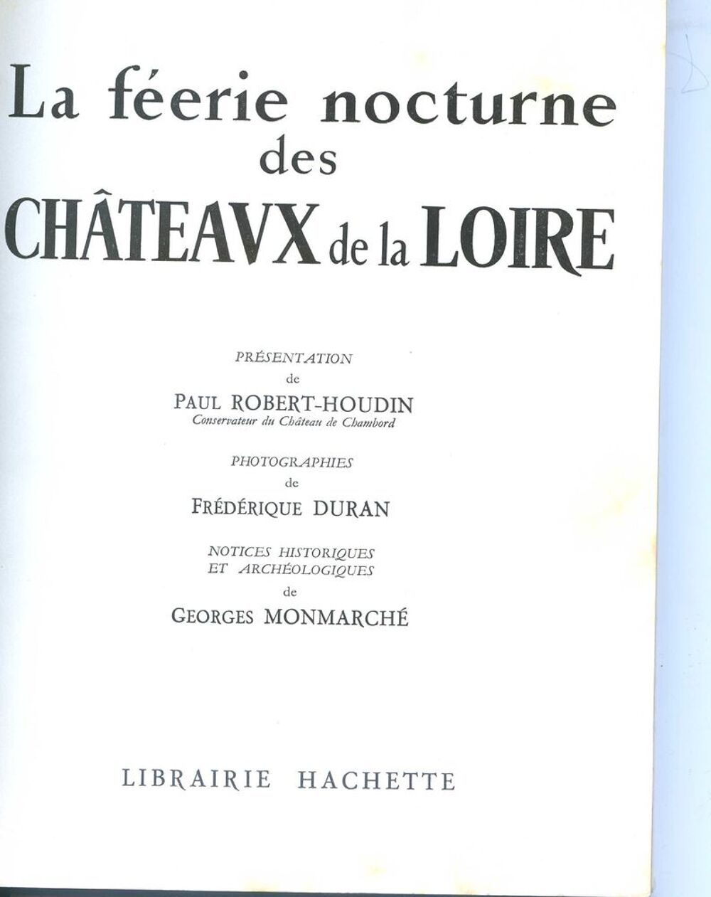 La f&eacute;erie nocturne des ch&acirc;teaux de la Loire Livres et BD