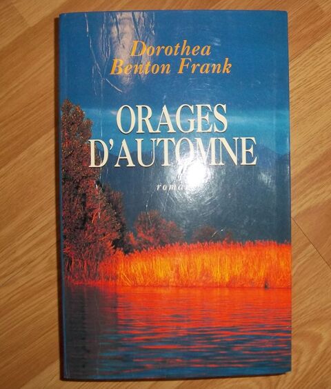 Dorethea BENTON FRANK : Orages d'automne 2 Colombier-Fontaine (25)