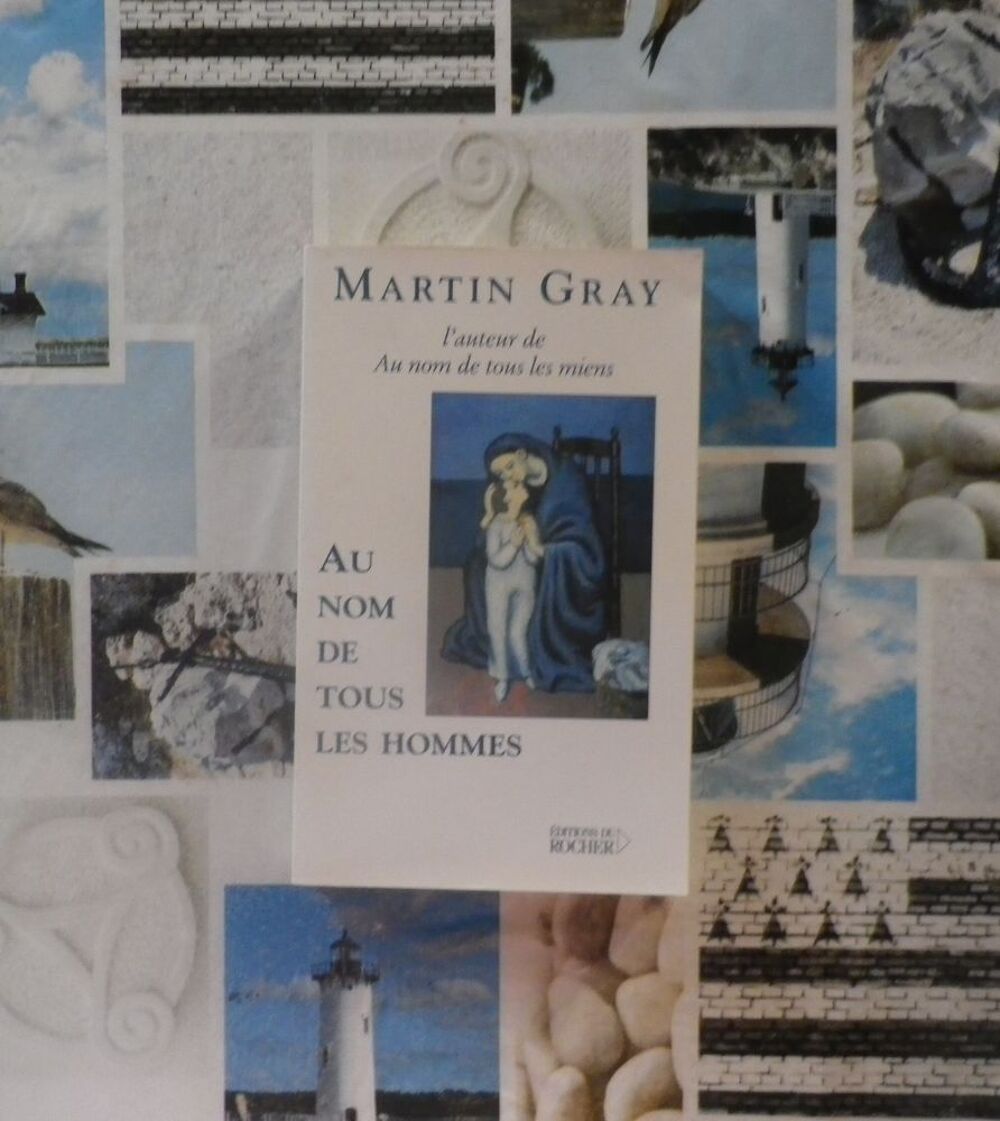 AU NOM DE TOUS LES HOMMES par Martin GRAY Ed. du Rocher Livres et BD