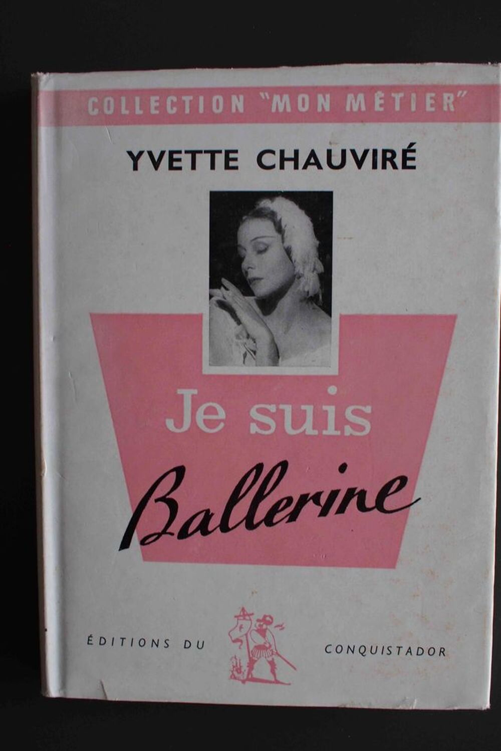 je suis ballerine - Yvette Chauvir&eacute; Livres et BD