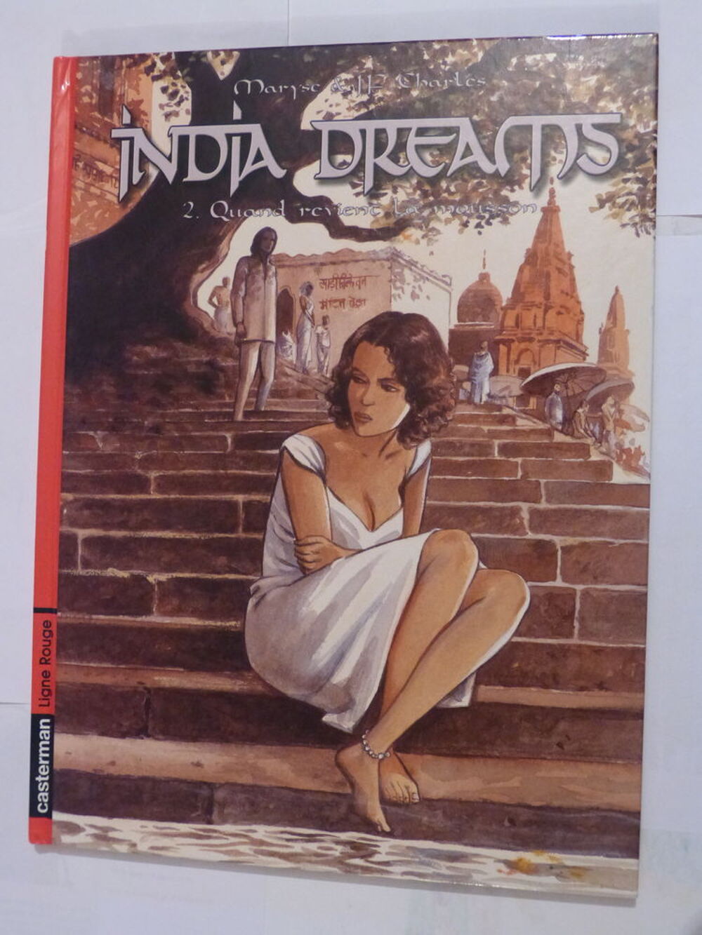 BD - INDIA DREAMS N&deg;2 QUAND REVIENS LA MOUSSON &eacute;dit origina Livres et BD