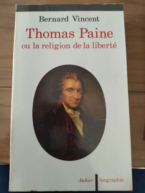 Thomas Paine ou la religion de la liberté 20 Saint-Donat-sur-l'Herbasse (26)
