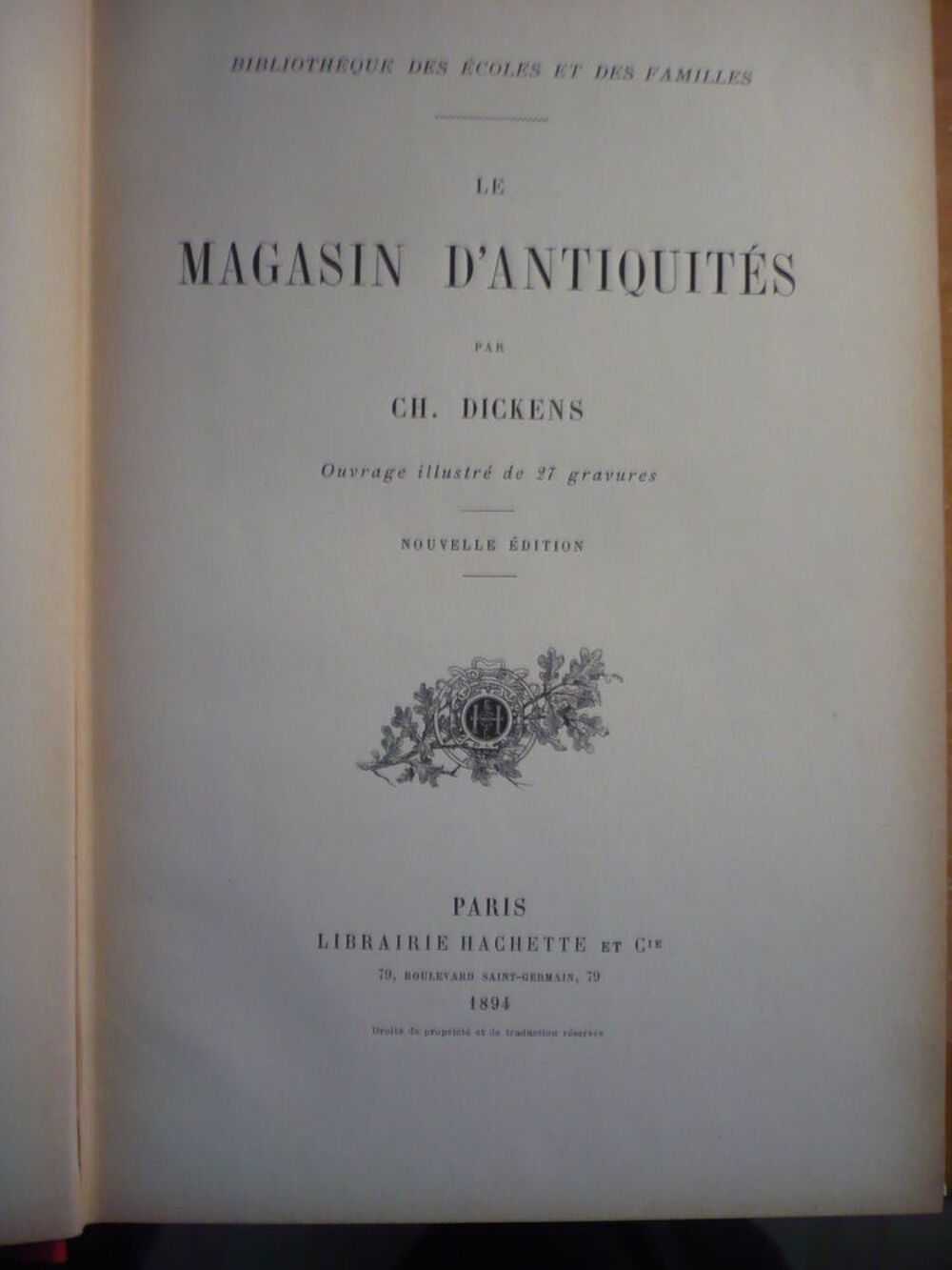 LE MAGASIN D'ANTIQUIT&Eacute; de Charles DICKENS - (1894) Livres et BD