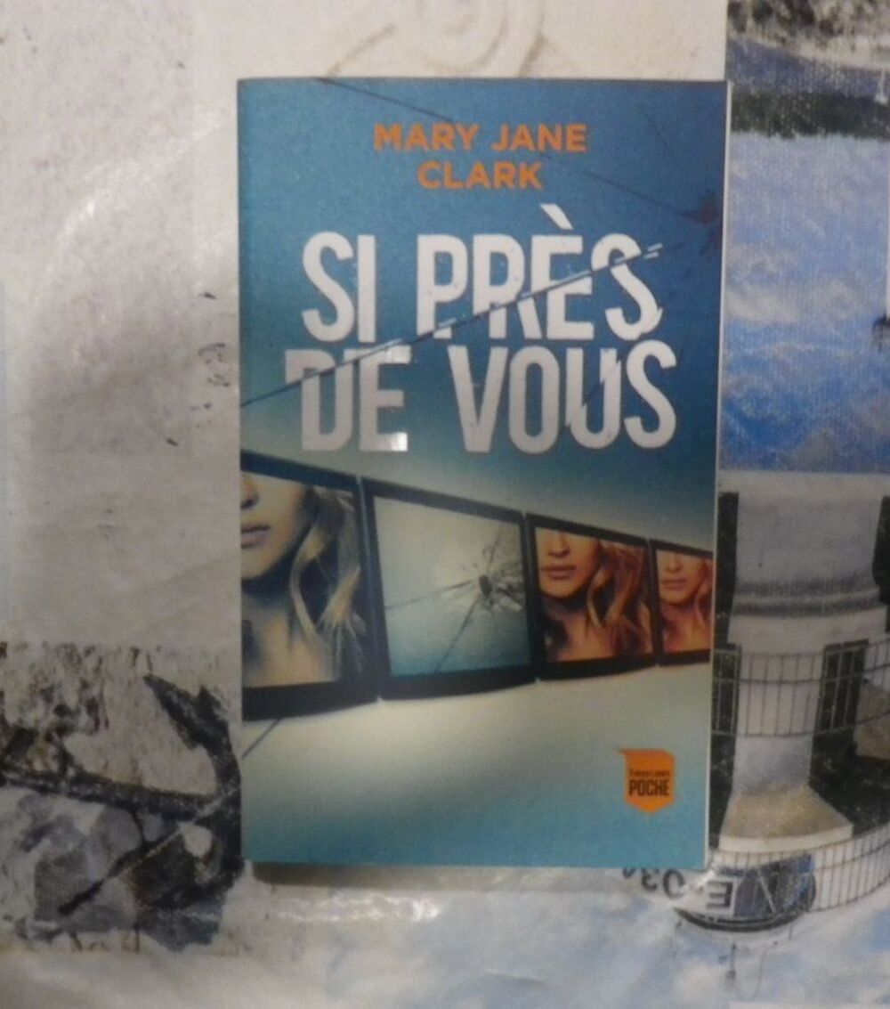 SI PRES DE VOUS de Mary Jane CLARK Ed. France Loisirs Poche Livres et BD
