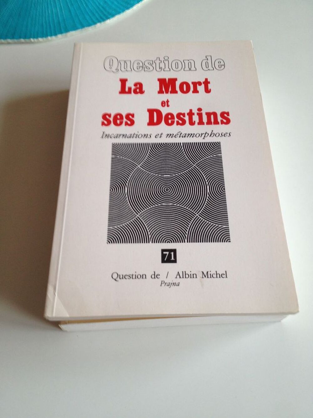 La mort et ses destins. 
Incarnations et m&eacute;tamorphoses Livres et BD