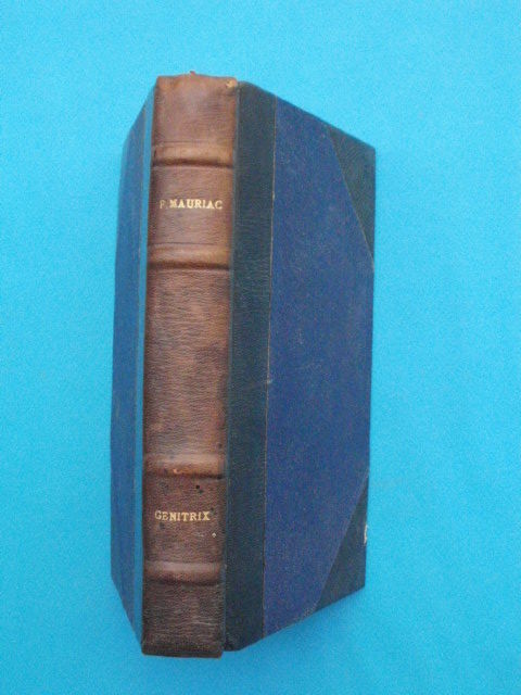 François MAURIAC Genitrix - grasset - 1940 15 Montauban (82)