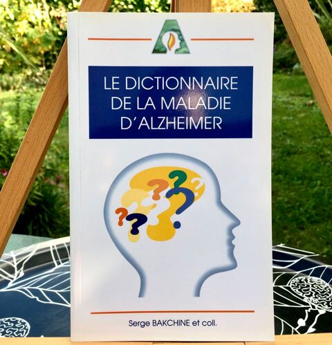 Le dictionnaire de la maladie d'Alzheimer de S.Bakchine 5 Merville (31)