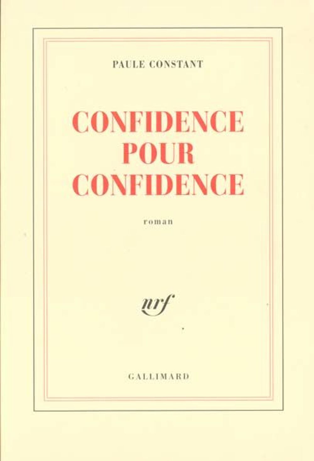 Confidence pour confidence - Paul Constant, Livres et BD