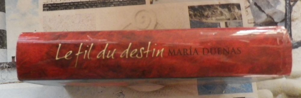 LE FIL DU DESTIN de Maria DUENAS Ed. France Loisirs Livres et BD