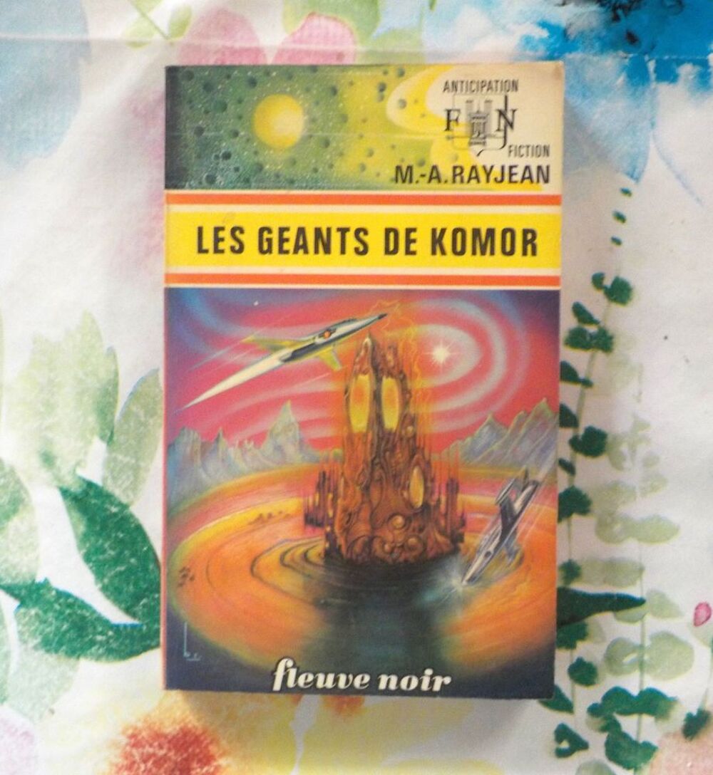 LES GEANTS DE KOMOR de M.A. RAYJEAN Ed. Fleuve Noir Livres et BD