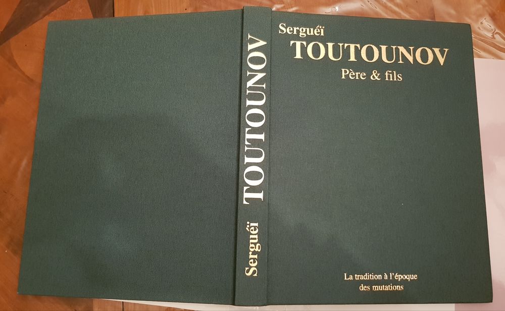 Sergu&eacute;i Toutounov - La tradition &agrave; l'&eacute;poque des mutations Livres et BD