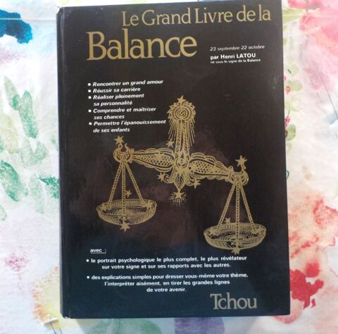LE GRAND LIVRE DE LA BALANCE par Henri LATOU Ed. Tchou 4 Bubry (56)