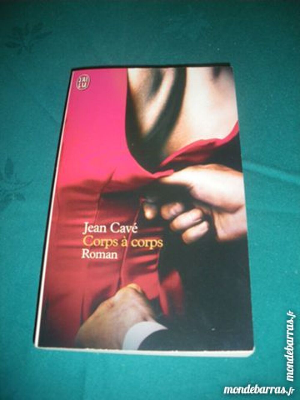 Corps &agrave; corps de Jean Cav&eacute; (6) Livres et BD