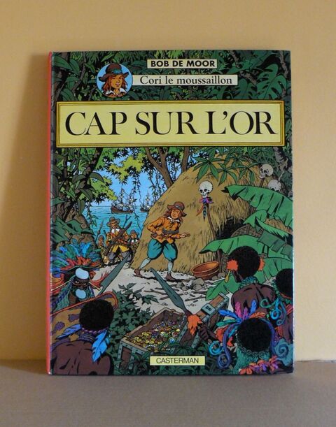 Cori le moussaillon : Cap sur l'or - Bob de Moor - Casterman 7 Argenteuil (95)