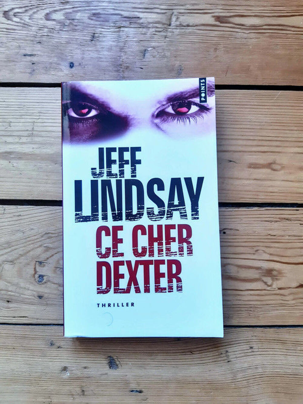 Ce cher Dexter - Jeff Lindsey Livres et BD