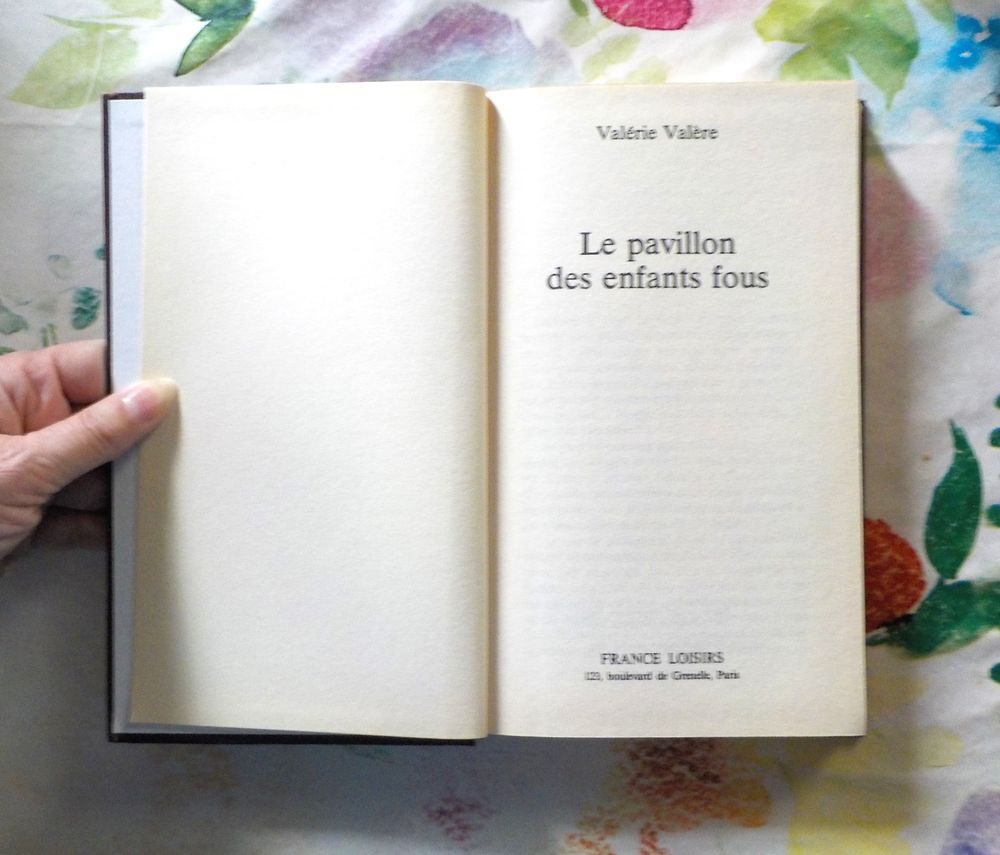 LE PAVILLON DES ENFANTS FOUS par Val&eacute;rie VALERE Ed. France L Livres et BD