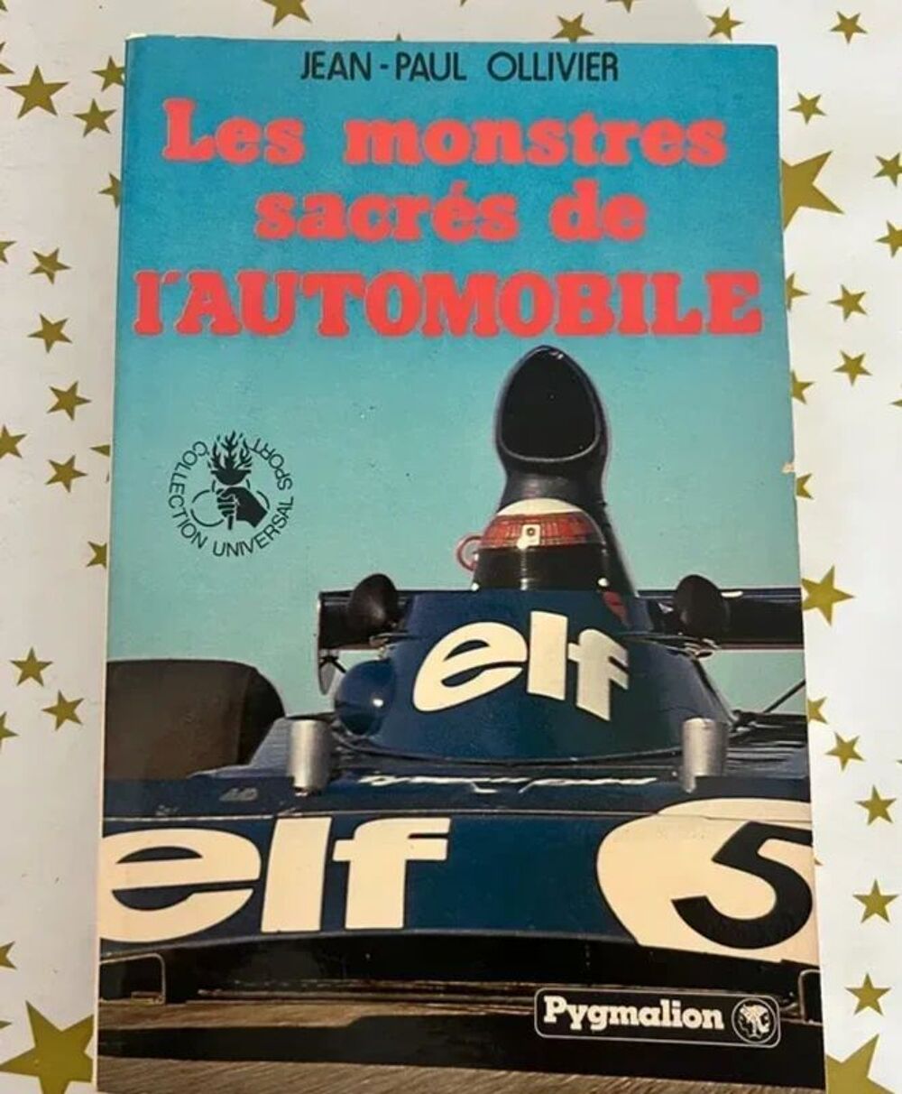 Les Monstres Sacr&eacute;s de l'Automobile. Jean-Paul Olivier Livres et BD