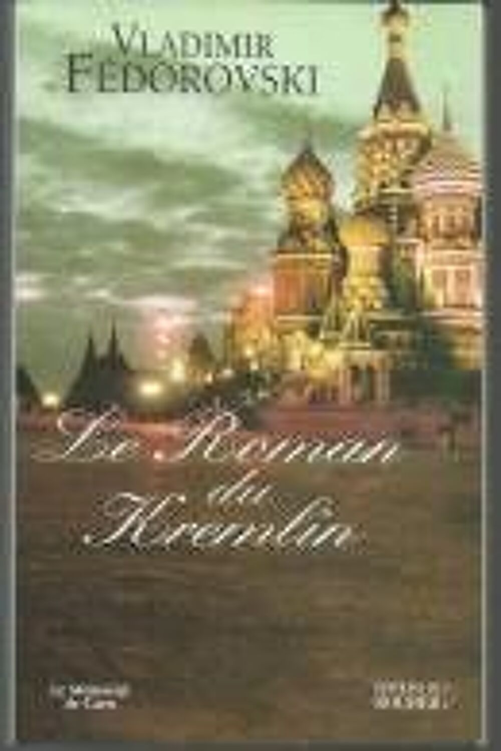 Vladimir FEDOROVSKI Le roman du kremlin Livres et BD