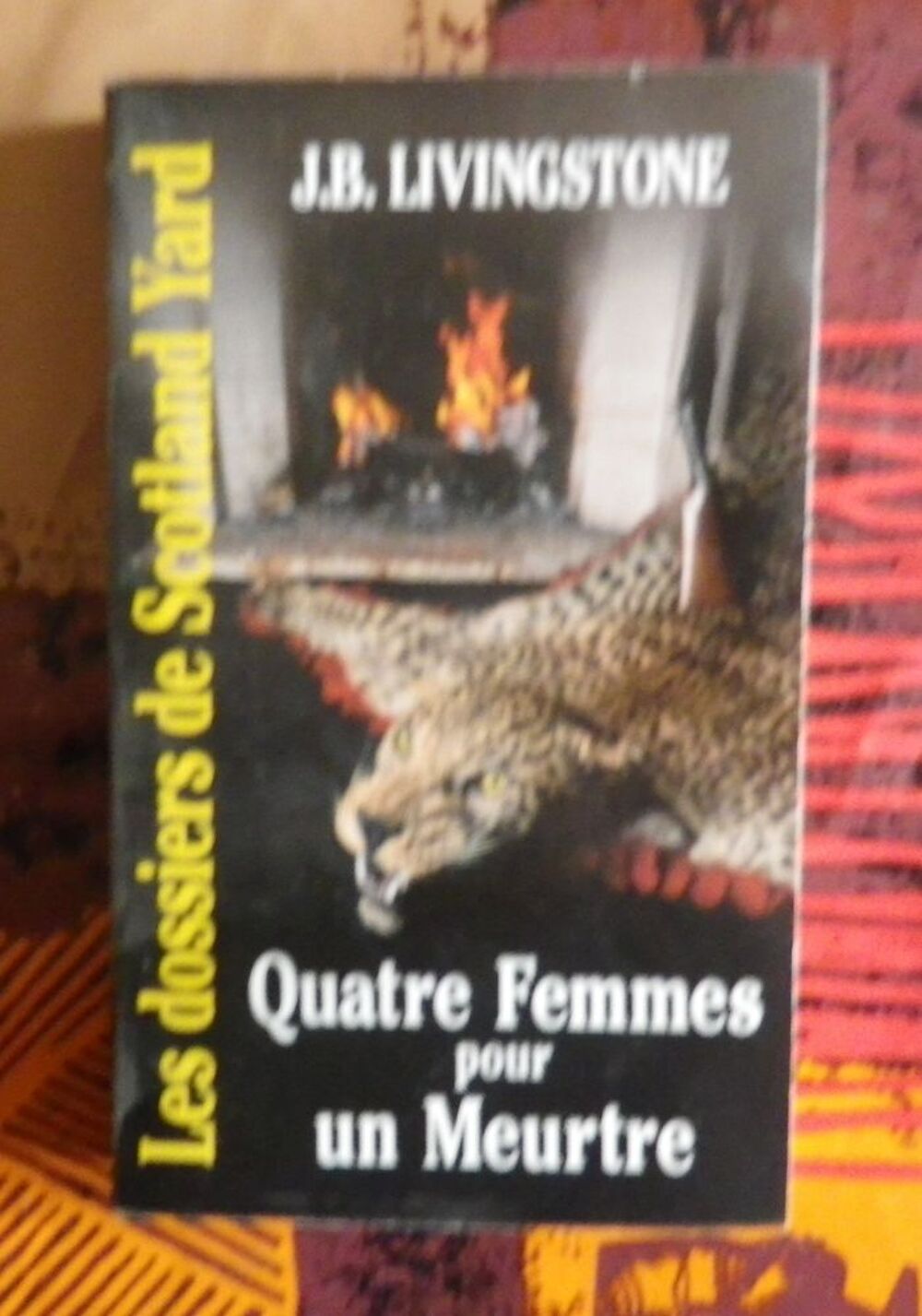 QUATRE FEMMES POUR UN MEURTRE N&deg;16 de J.B. LIVINGSTONE
Livres et BD