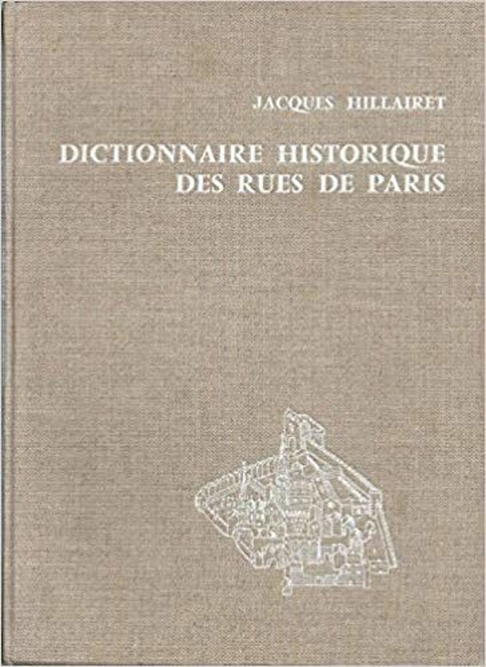 DICTIONNAIRE HISTORIQUE DES RUES DE PARIS Livres et BD