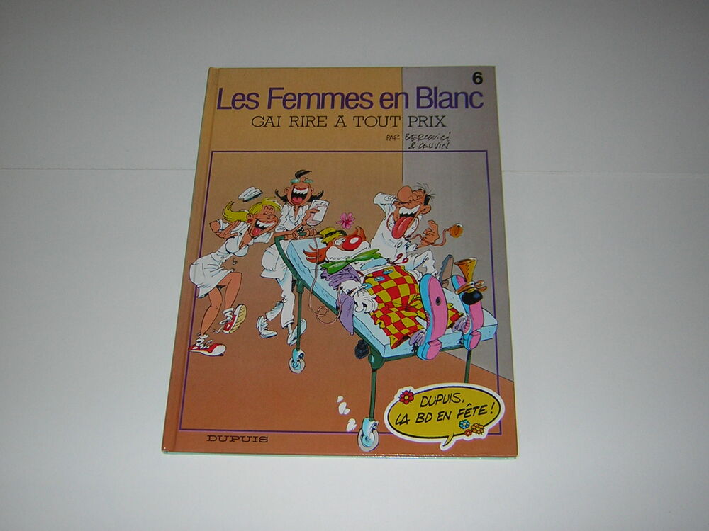 BD Les femmes en blanc Gai rire &agrave; tout prix Livres et BD
