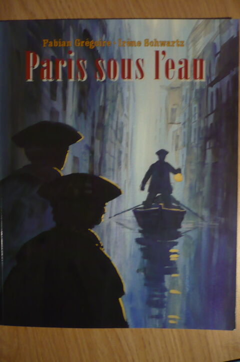 BD PARIS SOUS L'EAU par Fabian GRÉGOIRE  &  Irène SCHWARTZ 4.5 Pessac (33)