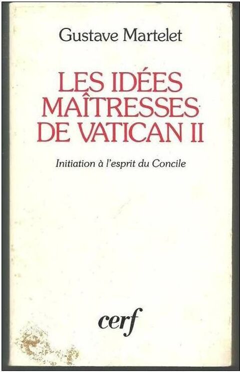 Gustave MARTELET Les ide matresses de Vatican II 6 Montauban (82)