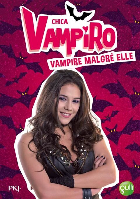 Chica Vampiro t.1 : vampire malgré elle 0 Fougères (35)