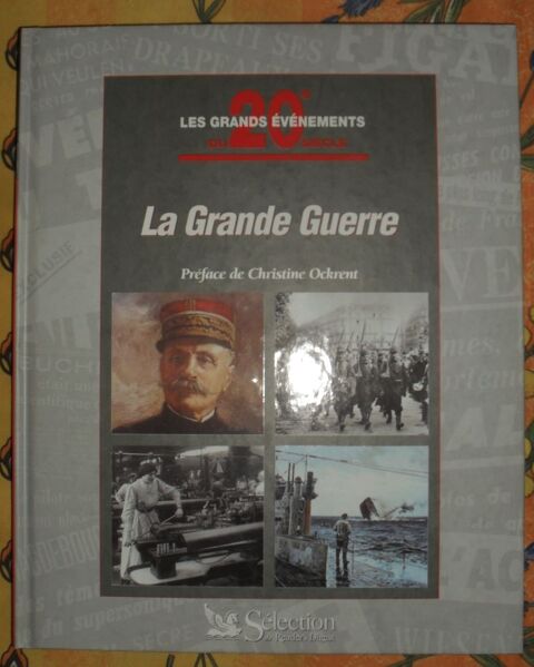 La grande Guerre - 1914-1918 / slection reader's digest . 15 Montreuil (93)