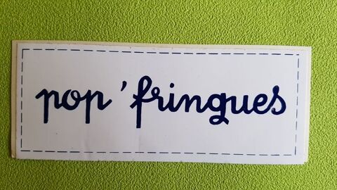 AUTOCOLLANT POP  ' FRINGUES 0 Toulouse (31)