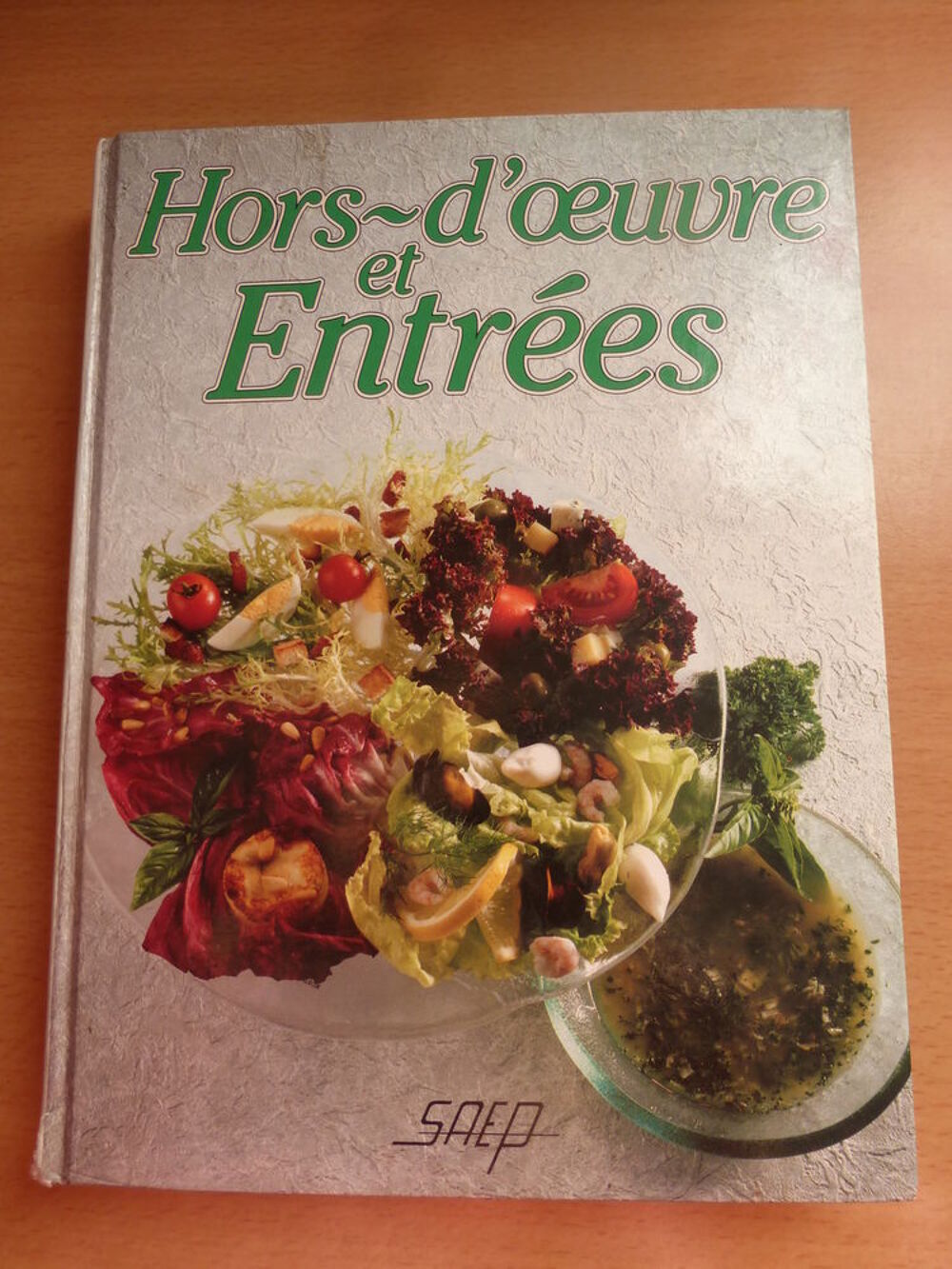 livre de recettes HORS D'OEUVRE ET ENTREES Livres et BD