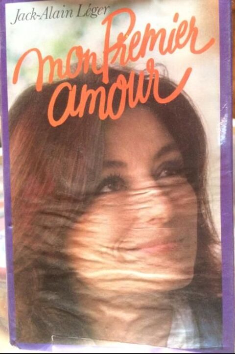 MON PREMIER AMOUR de JACK-ALAIN LEGER 1 Les glisottes-et-Chalaures (33)