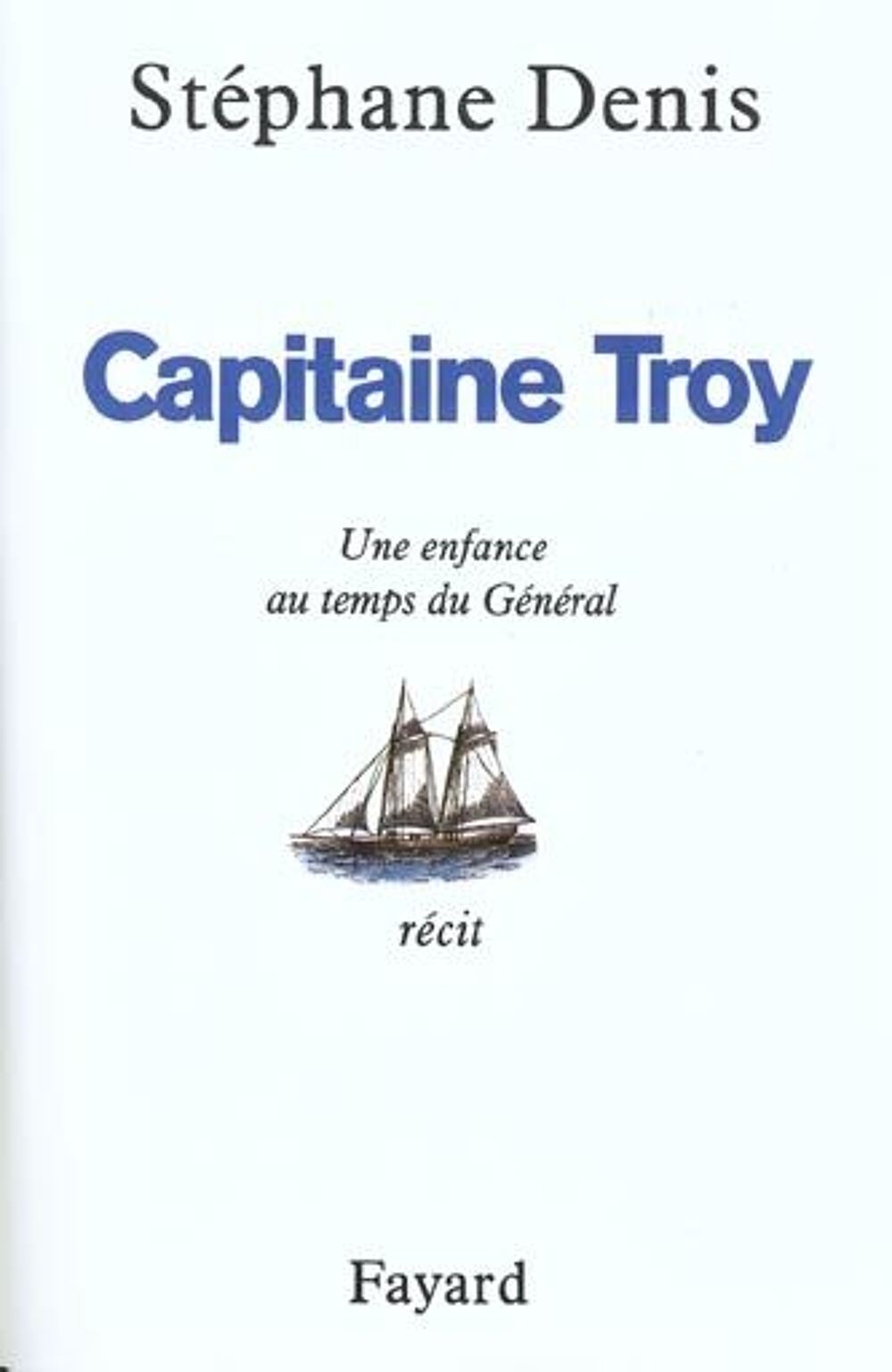 Capitaine troy - une enfance au temps du general Livres et BD