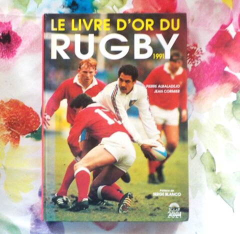 LE LIVRE D'OR DU RUGBY 1991 par P. ALBALADEJO et J. CORMIER 5 Bubry (56)