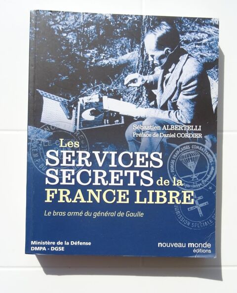 LES SERVICES SECRETS DE LA FRANCE LIBRE 12 Cachan (94)