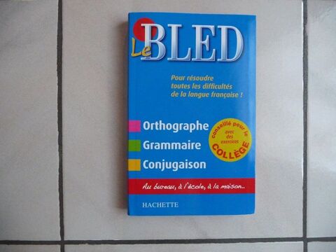 BLED Coll�ge Orthographe Grammaire Conjugaison - Neuf 13 Celles-sur-Belle (79)