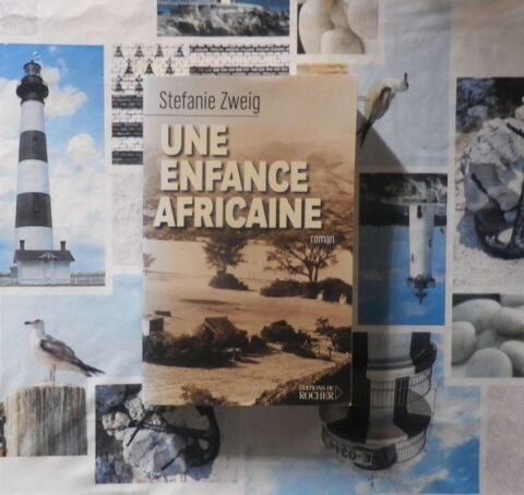 UNE ENFANCE AFRICAINE de Stefanie ZWEIG Ed. du Rocher 3 Bubry (56)