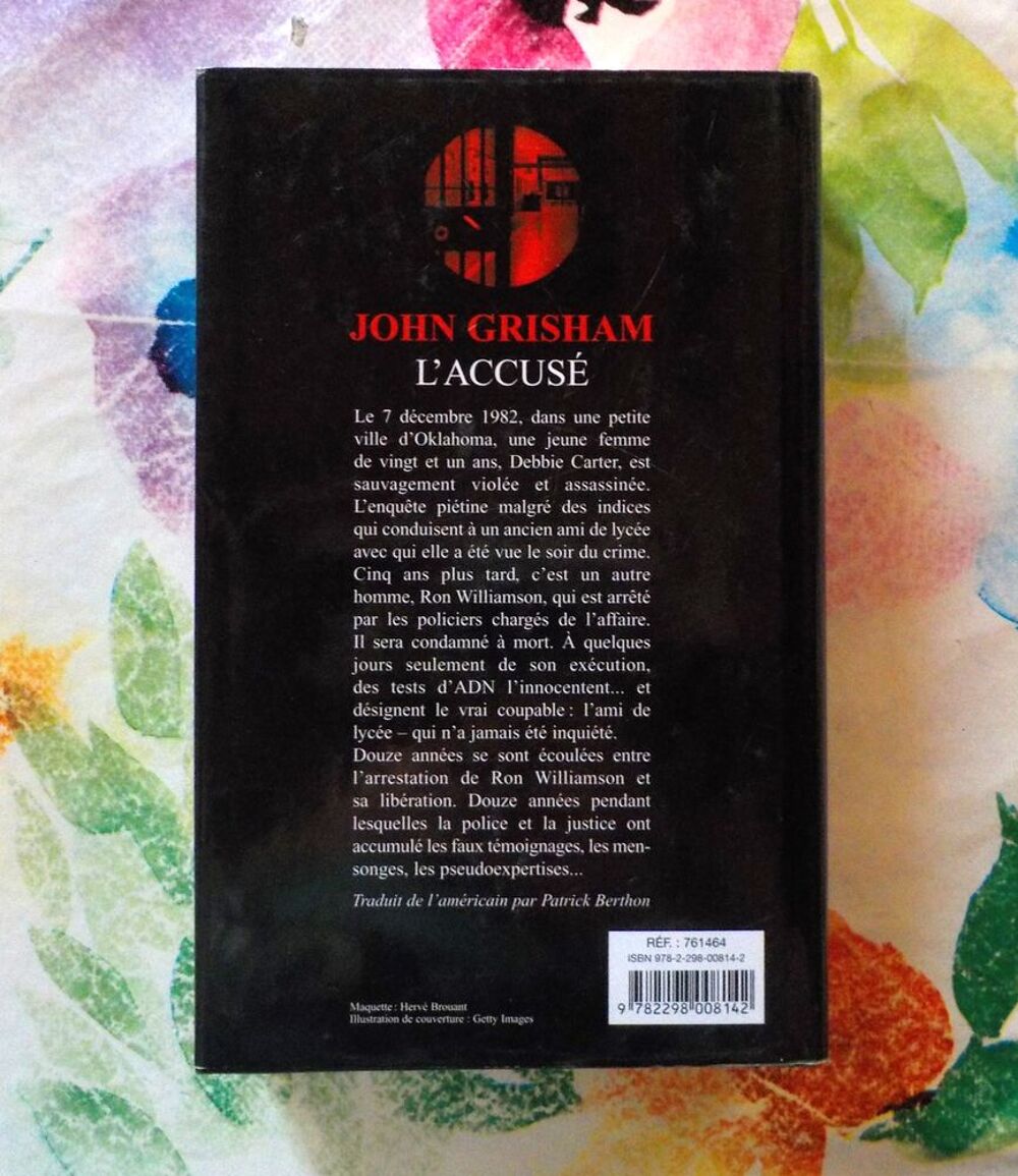 L'ACCUSE de John GRISHAM Ed. France Loisirs Livres et BD