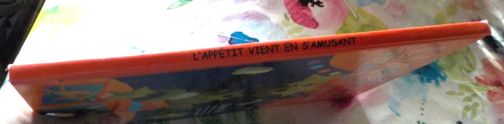 L'APPETIT VIENT EN S'AMUSANT 18 recettes originales et Livres et BD