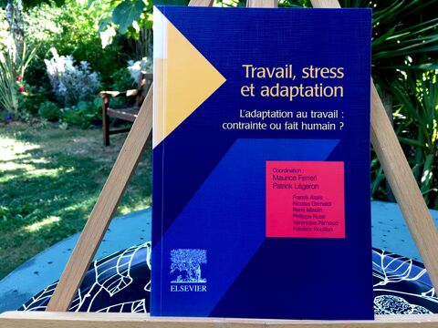Travail, Stress et Adaptation (Ed.Elsevier) ; Livre Neuf 4 Merville (31)